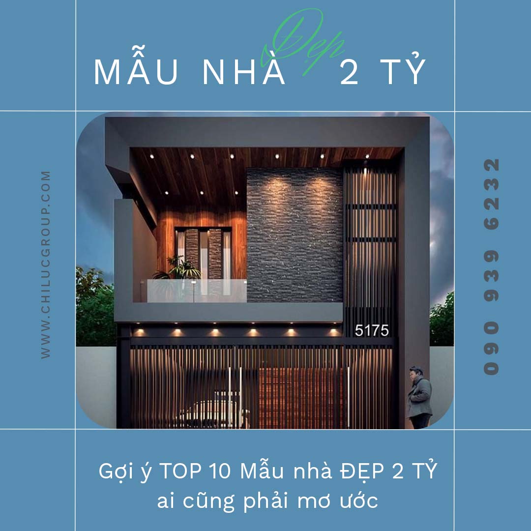 Gợi ý TOP 10+ mẫu nhà đẹp 2 tỷ ai cũng phải mơ ước